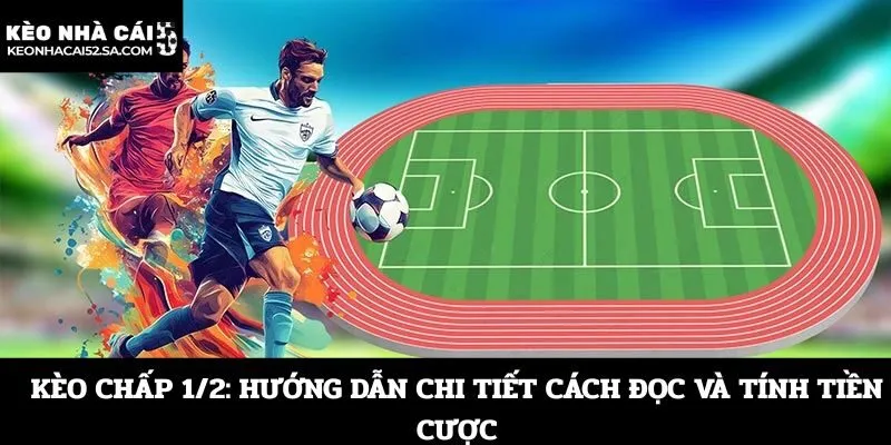 Kèo chấp 1/2